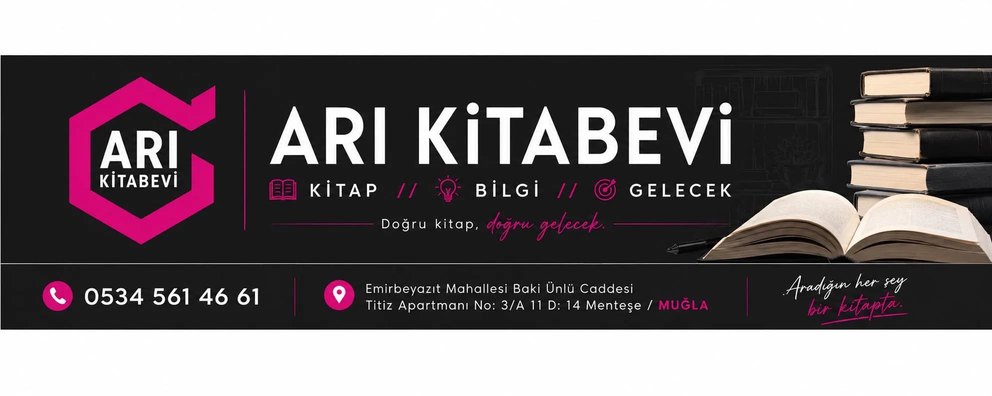 ARI Kitabevi — Emirbeyazıt Mah. Baki Ünlü Cad. No:3/A, Menteşe/Muğla · 0534 561 46 61
